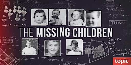 Imagem principal do evento The Missing Children: Documentary Screening