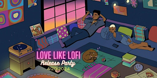 Imagem principal do evento love like lofi - album release party