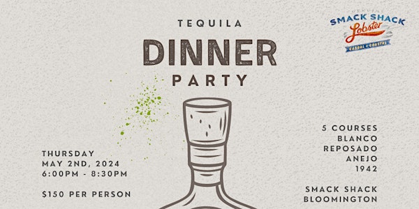 Smack Shack Tequila Dinner Featuring Don Julio
