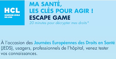Imagem principal do evento Siège HCL  18/04_Escape Game "Ma santé, les clés pour agir !"