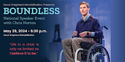 Hauptbild für Good Shepherd Rehabilitation Presents: BOUNDLESS National Speaker Event with Chris Norton