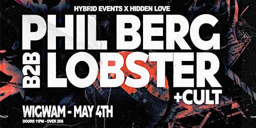 Immagine principale di Hybrid Events X Hidden Love present: Phil Berg B2B Lobster 