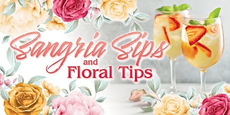 Sangria Sips & Floral Tips