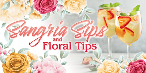 Image principale de Sangria Sips & Floral Tips