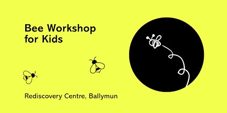 Bee Workshop for Kids