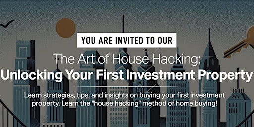 The Art of House Hacking: Unlocking Your First Investment Property primary image