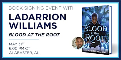 Hauptbild für LaDarrion Williams "Blood at the Root" Book Signing Event