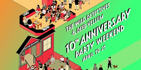 The Wild Detectives & Deep Vellum 10th Anniversary Party