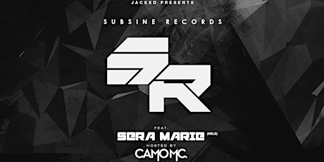 Jacked Presents - Subsine Records - Featuring Sera Marie (Melb)