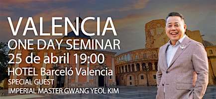 Primaire afbeelding van Atomy One Day Seminar Valencia - 25.04.24 - 19.00h HOTEL Barceló Valencia