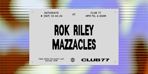 Club 77: Rok Riley, Mazzacles primary image