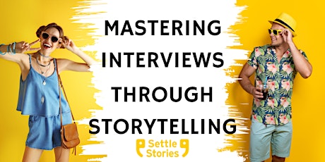 Mastering Interviews Through Storytelling
