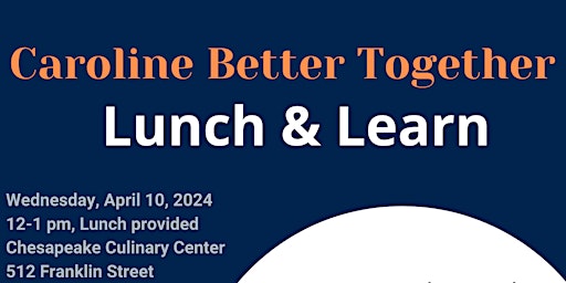 Primaire afbeelding van Caroline Better Together DSCI Lunch & Learn