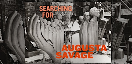 Immagine principale di Before 5:  Searching for Augusta Savage, Then and Now 