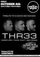 Imagem principal do evento THR33 a tribute to Westlife/Take That/Boyzone