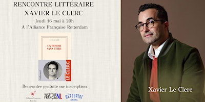 Rencontre littéraire avec Xavier Le Clerc