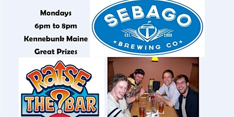 Raise the Bar Trivia Monday Nights at Sebago Brewing in Kennebunk Maine