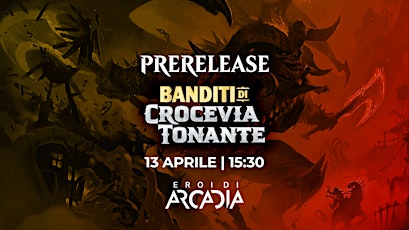 Prerelease MTG Banditi di Crocevia Tonante Day 2 - Sabato 3 Febbraio