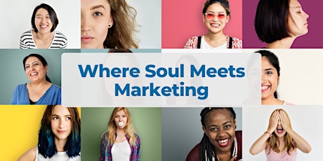 Where Soul Meets Marketing: The Future of Small Business Success