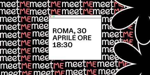 Imagem principal de MeetME Roma, 30 aprile 2024