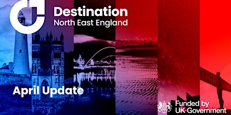 Destination North East England Industry Update