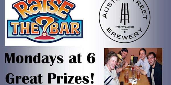Raise the Bar Trivia Mondays at Austin St Brewing in Portland