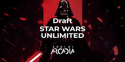 Imagem principal do evento Torneo DRAFT Star Wars UNLIMITED Martedì 9 Aprile