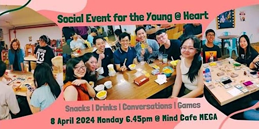 Imagem principal de [SOCIAL EVENT for the Young @ Heart]Snacks | Drinks | Conversations | Games