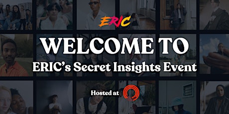ERIC's Secret Data & Insights Event
