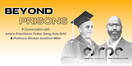 Beyond Prisons: A Conversation with Jimmy Soto & Reuben Jonathan Miller primary image