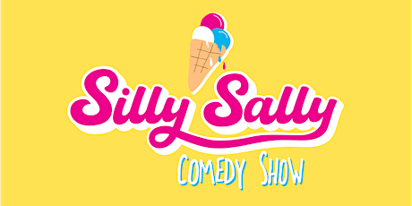 Silly Sally Comedy Show ft: TODD NESS!