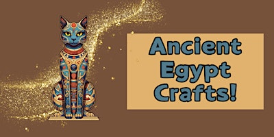 Crafts from Ancient Egypt! (Kids of All Ages)