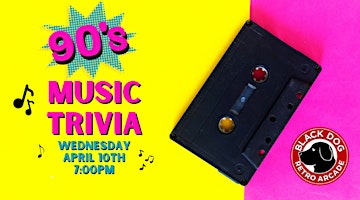 Hauptbild für 90's Music Trivia at Black Dog Retro Arcade