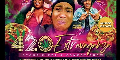 420 Extravaganza Stone Pizza & Comedy Show