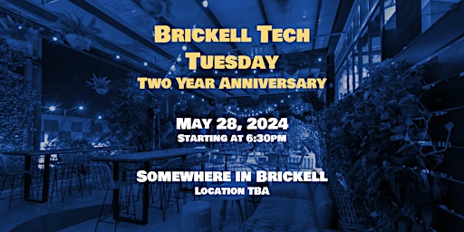 Immagine principale di Brickell Tech Tuesday returns on May 28, 2024 