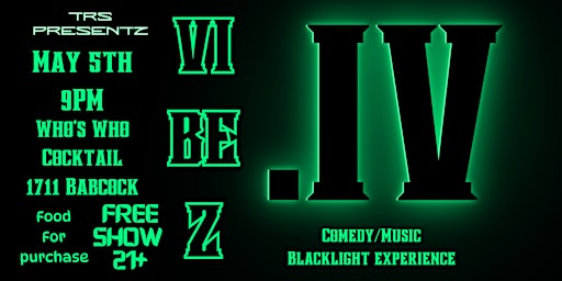 Primaire afbeelding van VIBEZ.4 - comedy/ music blacklight experience