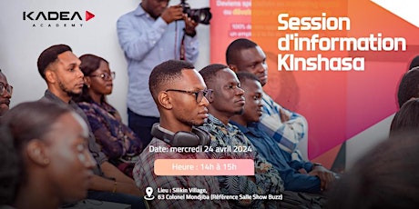 Session d'information Kinshasa mercredi  24 avril 2024