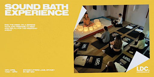 Imagem principal do evento LDC X Borough Yards - Sound Bath Experience