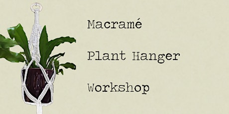 Macramé Plant Hanger Workshop - Rock Leaf Moss @ Port Fairy primary image