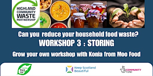 Hauptbild für Zero Waste Food Challenge: Workshop 3 - Grow Your Own, Storing & Preserving