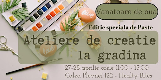 Image principale de Ateliere de creatie la gradina si vanatoare de oua