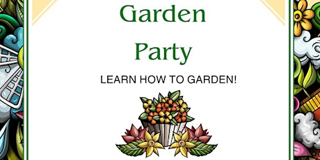 Garden Party!