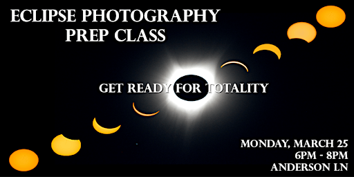 Immagine principale di Eclipse Photography Prep Class 