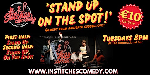 Imagem principal de In Stitches Comedy Club-Stand Up On The Spot! @International Bar.