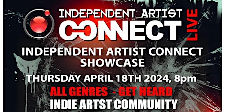 INDEPENDENT ARTIST CONNECT - MIXER & SHOWCASE