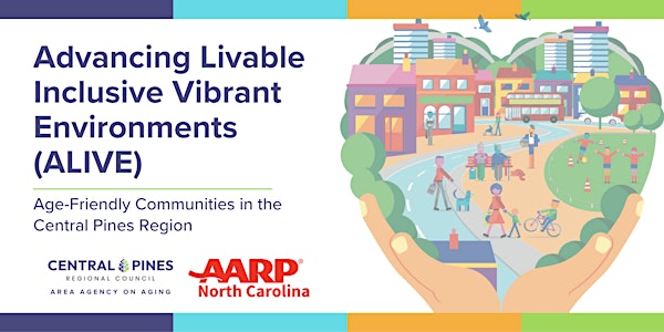 Advancing Livable Inclusive Vibrant Environments: Age Friendly Communities