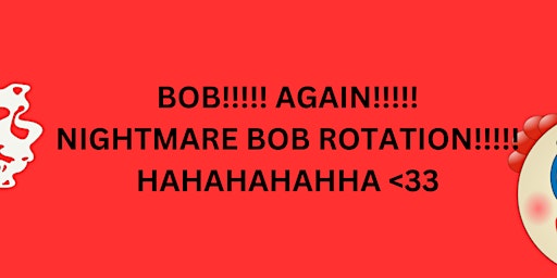 Imagem principal do evento Nightmare Bob Rotation