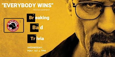 Breaking Bad Trivia at Black Dog Retro Arcade primary image