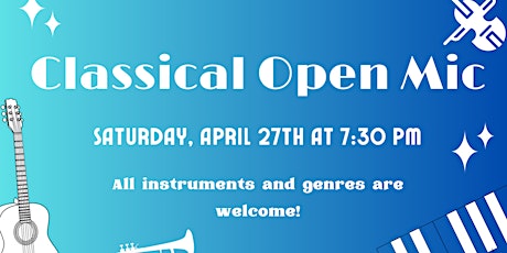 Classical Open Mic - April 27th, 2024