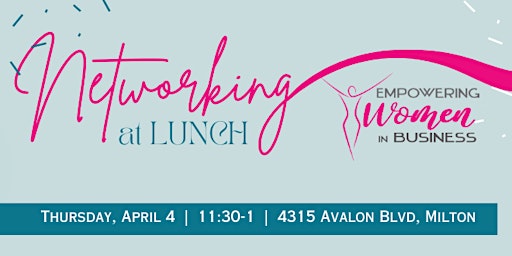 Primaire afbeelding van Empowering Women in Business Network Monthly Luncheon